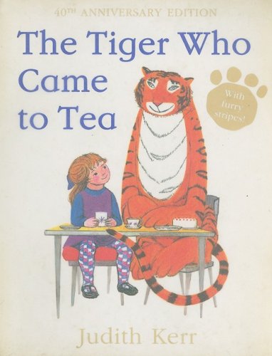 Judith Kerr/Tiger Who Came To Tea,The@0040 Edition;Anniversary